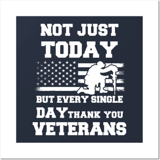 Not Just Today But Every Single Day Thank You Veterans - Perfect Veterans Day 2022 Gift Ideas For Dad and Millitary Members Posters and Art